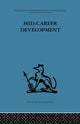 Book cover of: Mid-Career Development. By: Robert N. Rapoport
