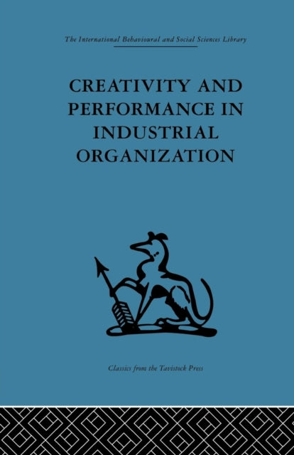 Book cover of: Creativity and Performance in Industrial Organization. By: Andrew Crosby