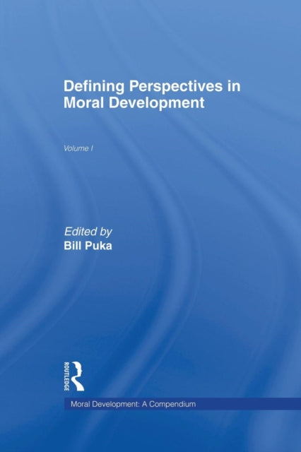 Book cover of: Defining Perspectives in Moral Development. By: Bill Puka