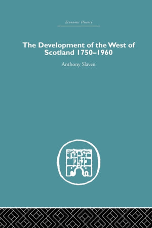 The Development of the West of Scotland 1750-1960