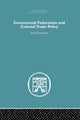 Book cover of: Commercial Federation & Colonial Trade Policy. By: John Davidson