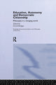 Book cover of: Education, Autonomy and Democratic Citizenship. By: David Bridges