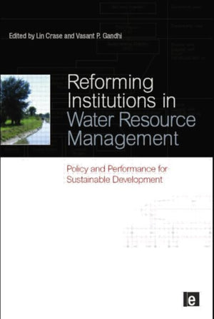 Reforming Institutions in Water Resource Management