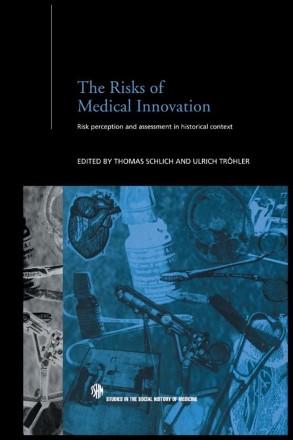 Book cover of: Risks of Medical Innovation. By: Thomas Schlich