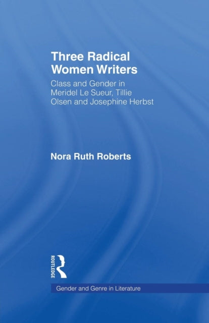 Book cover of: Three Radical Women Writers. By: Nora Roberts