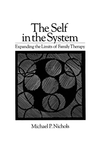 Book cover of: Self In The System. By: Michael P. Nichols