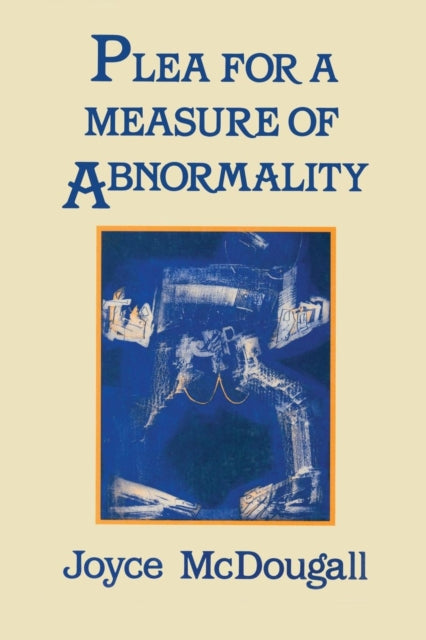 Book cover of: Plea For A Measure Of Abnormality. By: Joyce Mcdougall