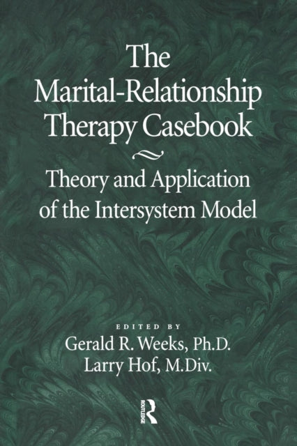 Book cover of: Marital-Relationship Therapy Casebook. By: Gerald R. Weeks