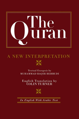 The Quran: A New Interpretation