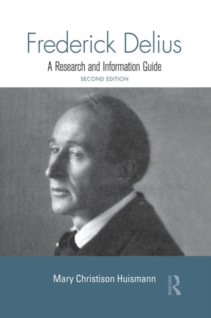 Book cover of: Frederick Delius. By: Mary Christison Huismann
