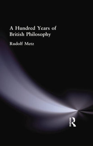 Hundred Years of British Philosophy