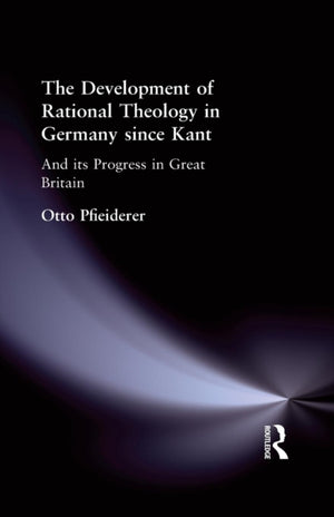 Development of Rational Theology in Germany since Kant