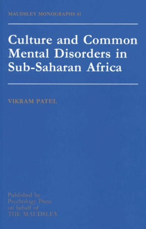 Culture And Common Mental Disorders In Sub-Saharan Africa