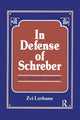 Book cover of: In Defense of Schreber. By: Zvi Lothane
