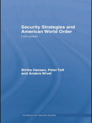 Security Strategies and American World Order