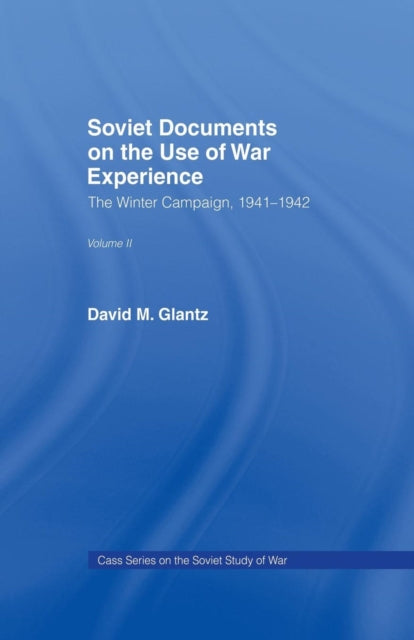 Book cover of: Soviet Documents on the Use of War Experience. By: David M. Glantz