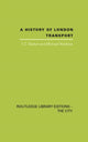 Book cover of: History of London Transport. By: T. C. Barker