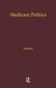 Book cover of: Medicare Politics. By: Felicia Mebane