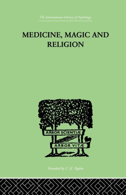 Book cover of: Medicine, Magic and Religion. By: W. H. R. Rivers