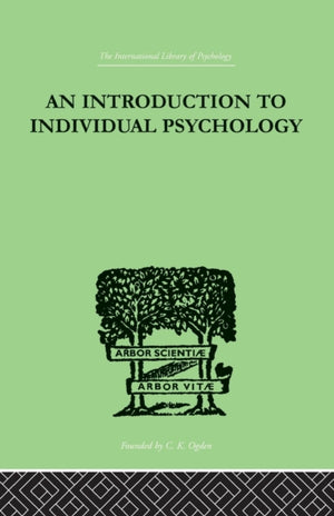 An INTRODUCTION TO INDIVIDUAL PSYCHOLOGY