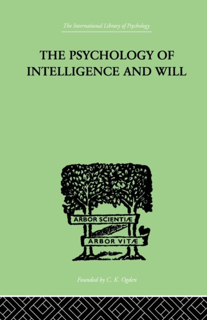Book cover of: Psychology Of Intelligence And Will. By: Wyatt, H G, H. G.