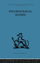 Book cover of: Psychological Illness. By: E. J. R. Primrose