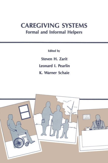 Book cover of: Caregiving Systems. By: Steven H. Zarit