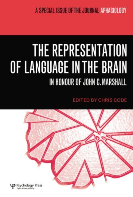 Book cover of: Representation of Language in the Brain: In Honour of John C. Marshall. By: Chris Code