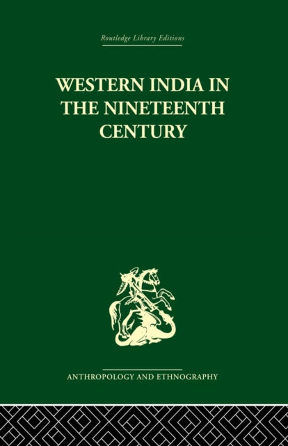 Book cover of: Western India in the Nineteenth Century. By: Ravinder Kumar