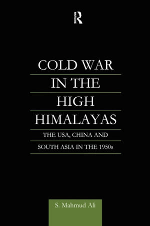 Cold War in the High Himalayas