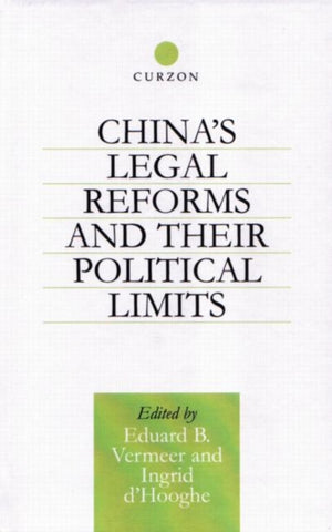 China's Legal Reforms and Their Political Limits