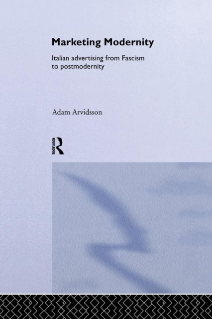 Book cover of: Marketing Modernity. By: Adam Arvidsson