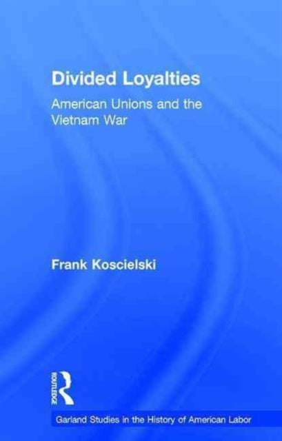 Book cover of: Divided Loyalties. By: Frank Koscielski