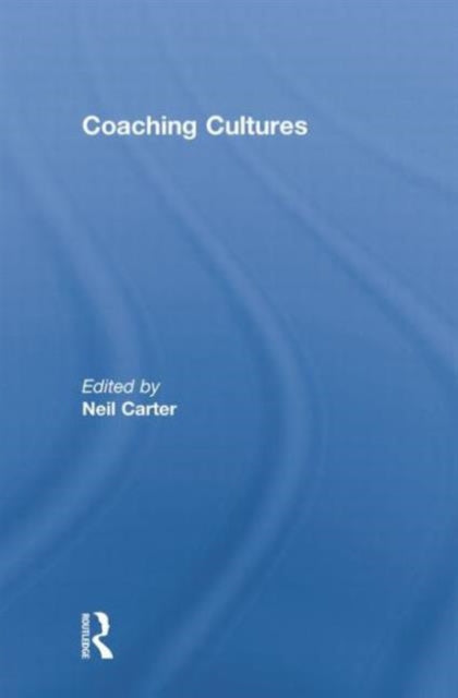 Book cover of: Coaching Cultures. By: Neil Carter