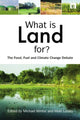 Book cover of: What is Land For?