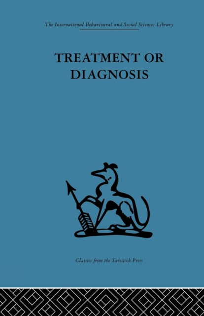 Book cover of: Treatment or Diagnosis. By: Michael Balint