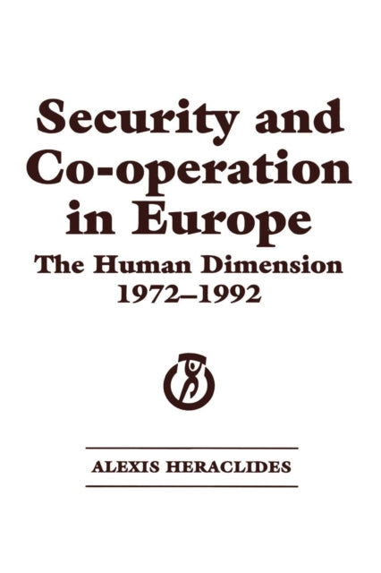 Book cover of: Security and Co-operation in Europe. By: Alexis Heraclides