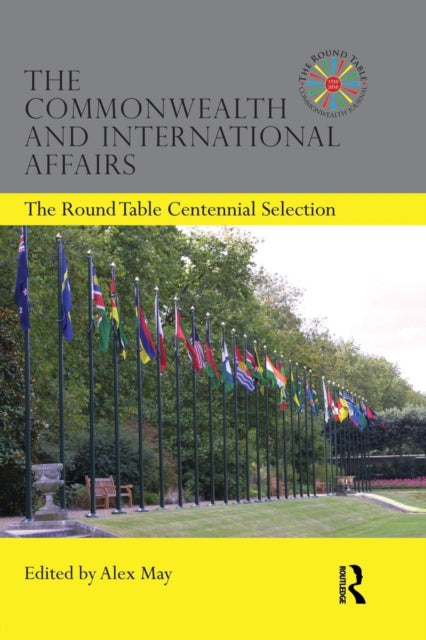 Book cover of: Commonwealth and International Affairs. By: Alex May