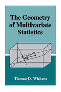 The Geometry of Multivariate Statistics