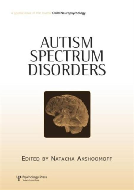 Book cover of: Autism Spectrum Disorders. By: Natacha Akshoomoff