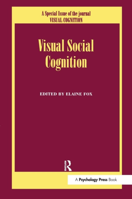 Book cover of: Visual Social Cognition. By: Elaine Fox