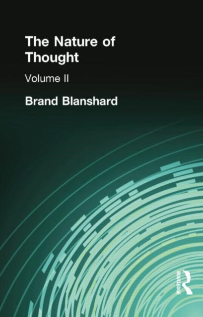 Book cover of: Nature of Thought. By: Brand Blanshard