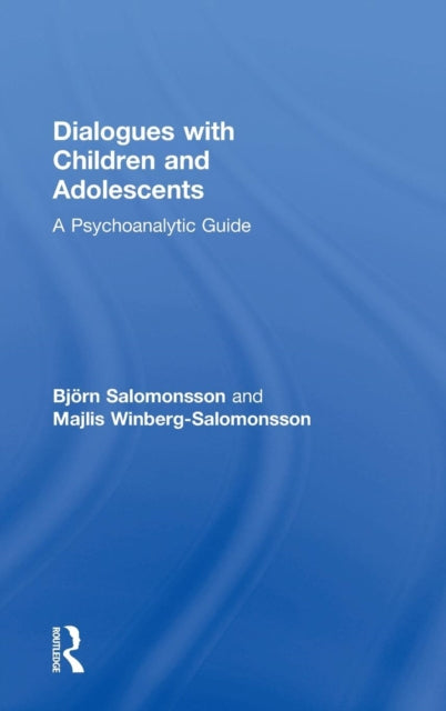 Book cover of: Dialogues with Children and Adolescents. By: Björn Salomonsson