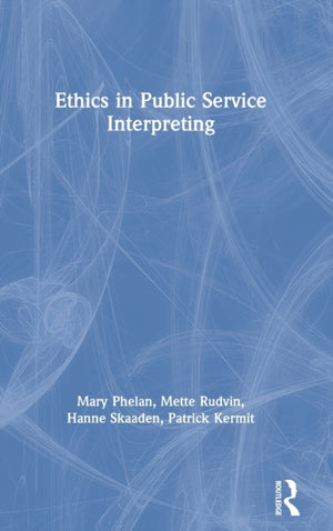 Ethics in Public Service Interpreting