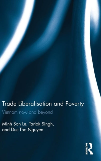 Book cover of: Trade Liberalisation and Poverty. By: Minh Son Le