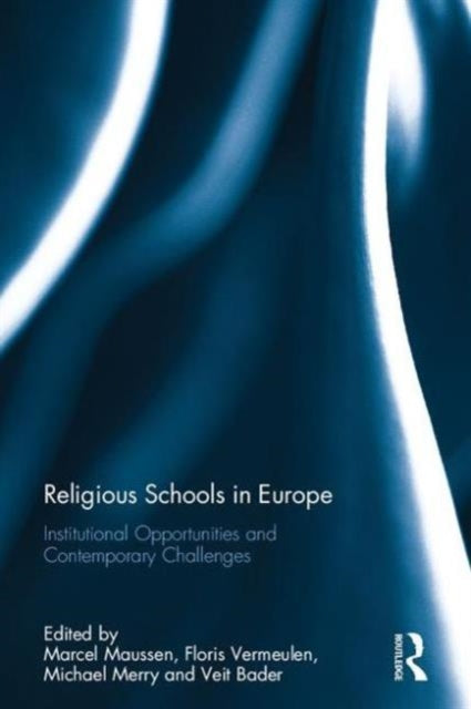 Book cover of: Religious Schools in Europe. By: Marcel Maussen