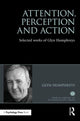 Book cover of: Attention, Perception and Action. By: Glyn W. Humphreys