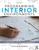 Book cover of: Programming Interior Environments. By: Cynthia Karpan
