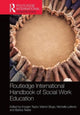 Book cover of: Routledge International Handbook of Social Work Education. By: Imogen Taylor