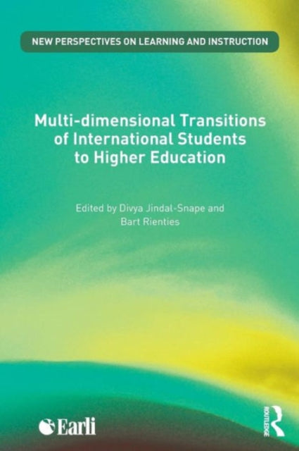 Book cover of: Multi-dimensional Transitions of International Students to Higher Education. By: Divya Jindal-Snape